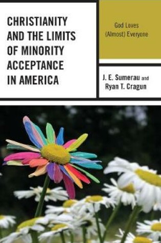 Cover of Christianity and the Limits of Minority Acceptance in America