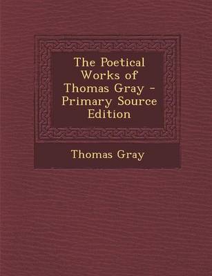 Book cover for The Poetical Works of Thomas Gray