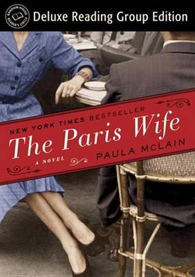 Book cover for The Paris Wife (Random House Reader's Circle Deluxe Reading Group Edition)