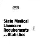 Cover of State Medical Lincensure Requirements and Statistics 2008