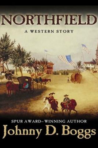 Cover of Northfield: A Western Story