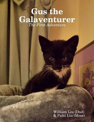 Book cover for Gus the Galaventurer: The First Adventure