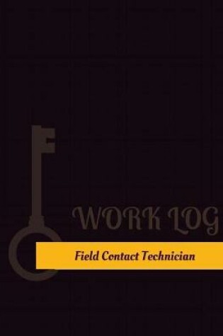 Cover of Field Contact Technician Work Log