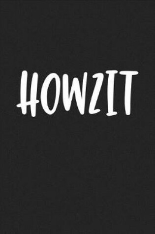 Cover of Howzit