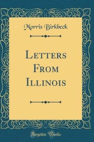 Cover of Letters From Illinois (Classic Reprint)