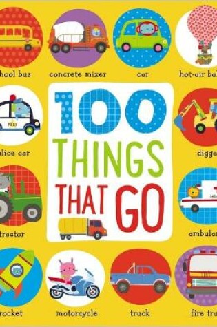 Cover of 100 Things That Go