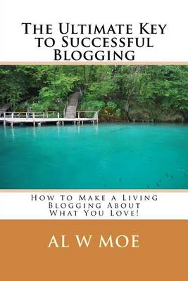 Book cover for The Ultimate Key to Successful Blogging