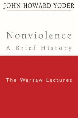 Cover of Nonviolence - A Brief History