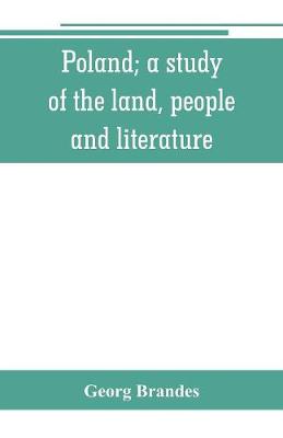 Book cover for Poland; a study of the land, people, and literature