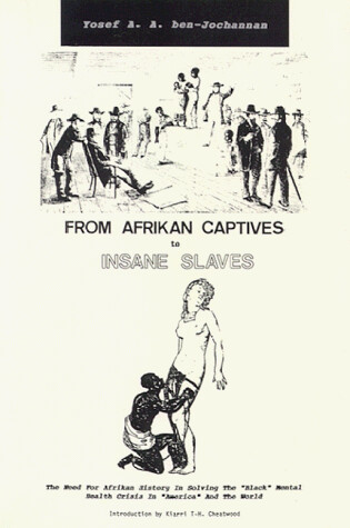 Cover of From Afrikan Captives to Insane Slaves