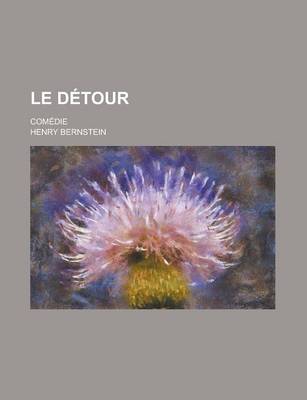 Book cover for Le Detour; Comedie