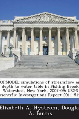 Cover of Topmodel Simulations of Streamflow and Depth to Water Table in Fishing Brook Watershed, New York, 2007-09