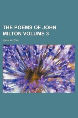 Cover of The Poems of John Milton Volume 3