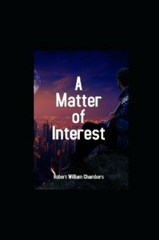 Cover of A Matter of Interest illustrated