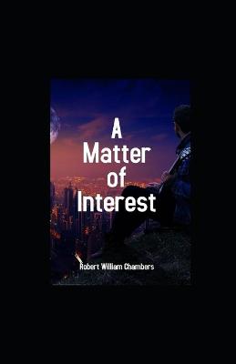 Book cover for A Matter of Interest illustrated