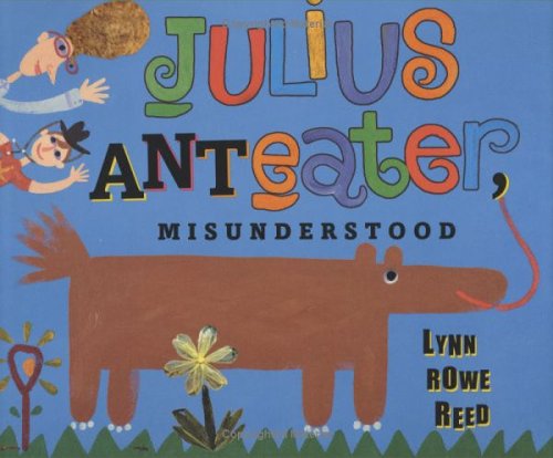 Book cover for Julius Anteater, Misunderstood