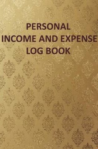 Cover of Personal Income and Expense Log Book