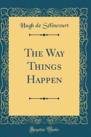 Cover of The Way Things Happen (Classic Reprint)