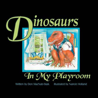 Book cover for Dinosaurs In My Playroom