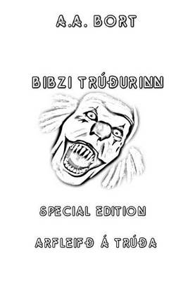 Book cover for Bibzi Truourinn Arfleifo a Truoa Special Edition