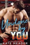 Book cover for Undone By You