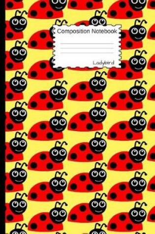 Cover of Ladybird Composition Notebook