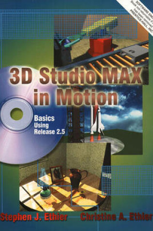 Cover of 3D Studio MAX in Motion Basics Using Release 2.5