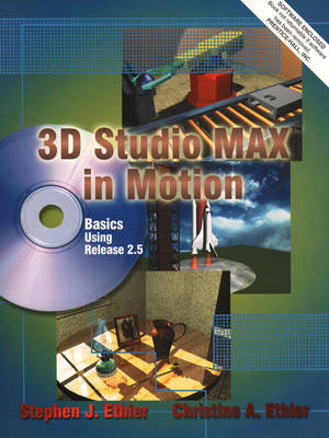 Book cover for 3D Studio MAX in Motion Basics Using Release 2.5