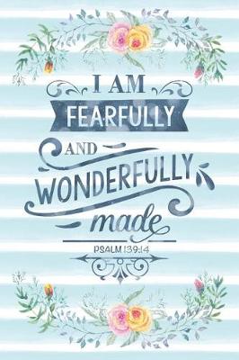 Cover of I Am Fearfully and Wonderfully Made