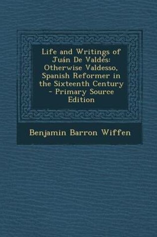 Cover of Life and Writings of Juan de Valdes