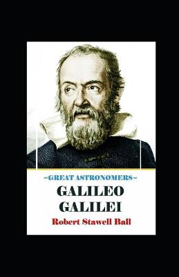 Book cover for Great Astronomers Galileo Galilei Illustrated