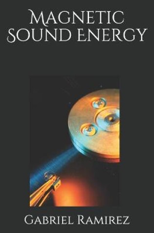 Cover of Magnetic Sound Energy