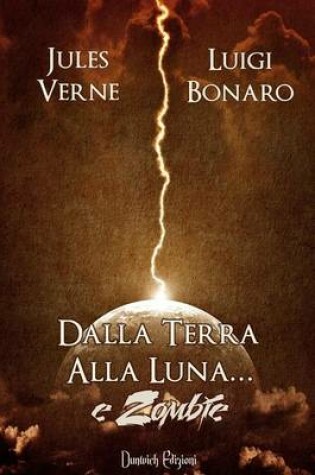 Cover of Dalla Terra alla Luna... e Zombie