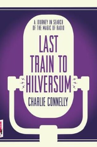 Cover of Last Train to Hilversum