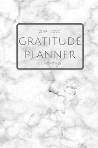 Cover of 2019 2020 15 Months Marble Grey Gratitude Journal Daily Planner
