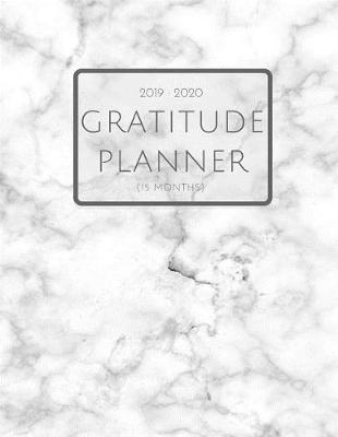 Book cover for 2019 2020 15 Months Marble Grey Gratitude Journal Daily Planner