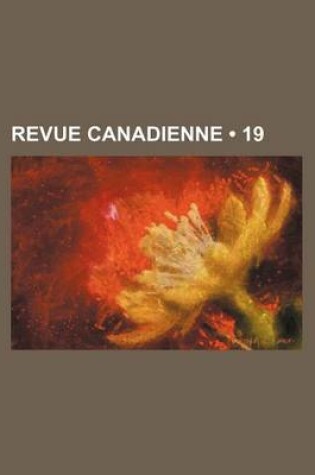 Cover of Revue Canadienne (19)