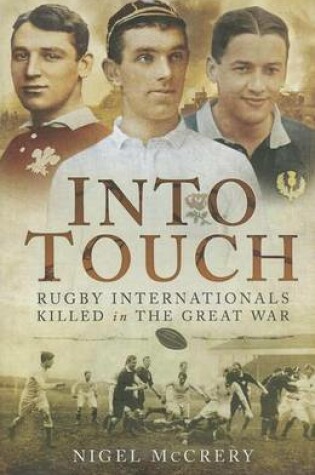 Cover of Into Touch: Rugby Internationals Killed in the Great War