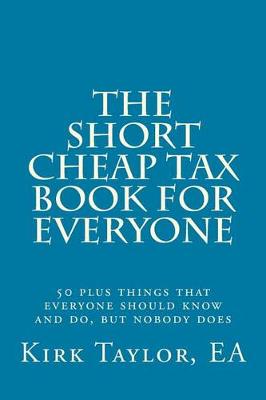 Book cover for The Short, Cheap Tax Book for Everyone