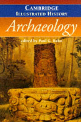 Cover of The Cambridge Illustrated History of Archaeology