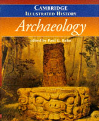 Book cover for The Cambridge Illustrated History of Archaeology