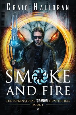 Cover of Smoke and Fire - Book 1