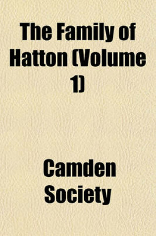 Cover of The Family of Hatton (Volume 1)