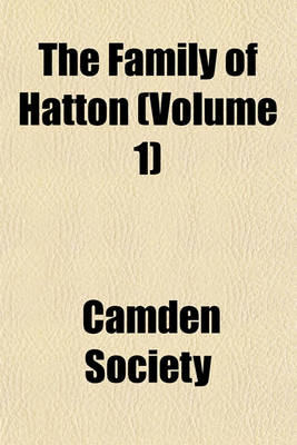 Book cover for The Family of Hatton (Volume 1)