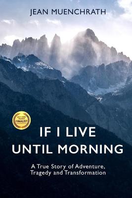 Cover of If I Live Until Morning