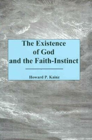 Cover of The Existence of God and the Faith-Instinct