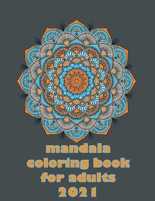 Cover of mandala coloring book for adults 2021