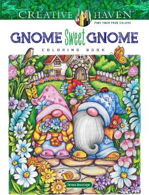 Cover of Creative Haven Gnome Sweet Gnome Coloring Book