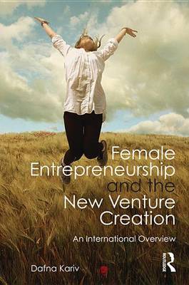 Book cover for Female Entrepreneurship and the New Venture Creation: An International Overview