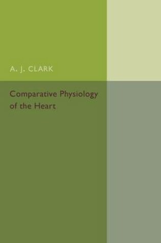 Cover of Comparative Physiology of the Heart